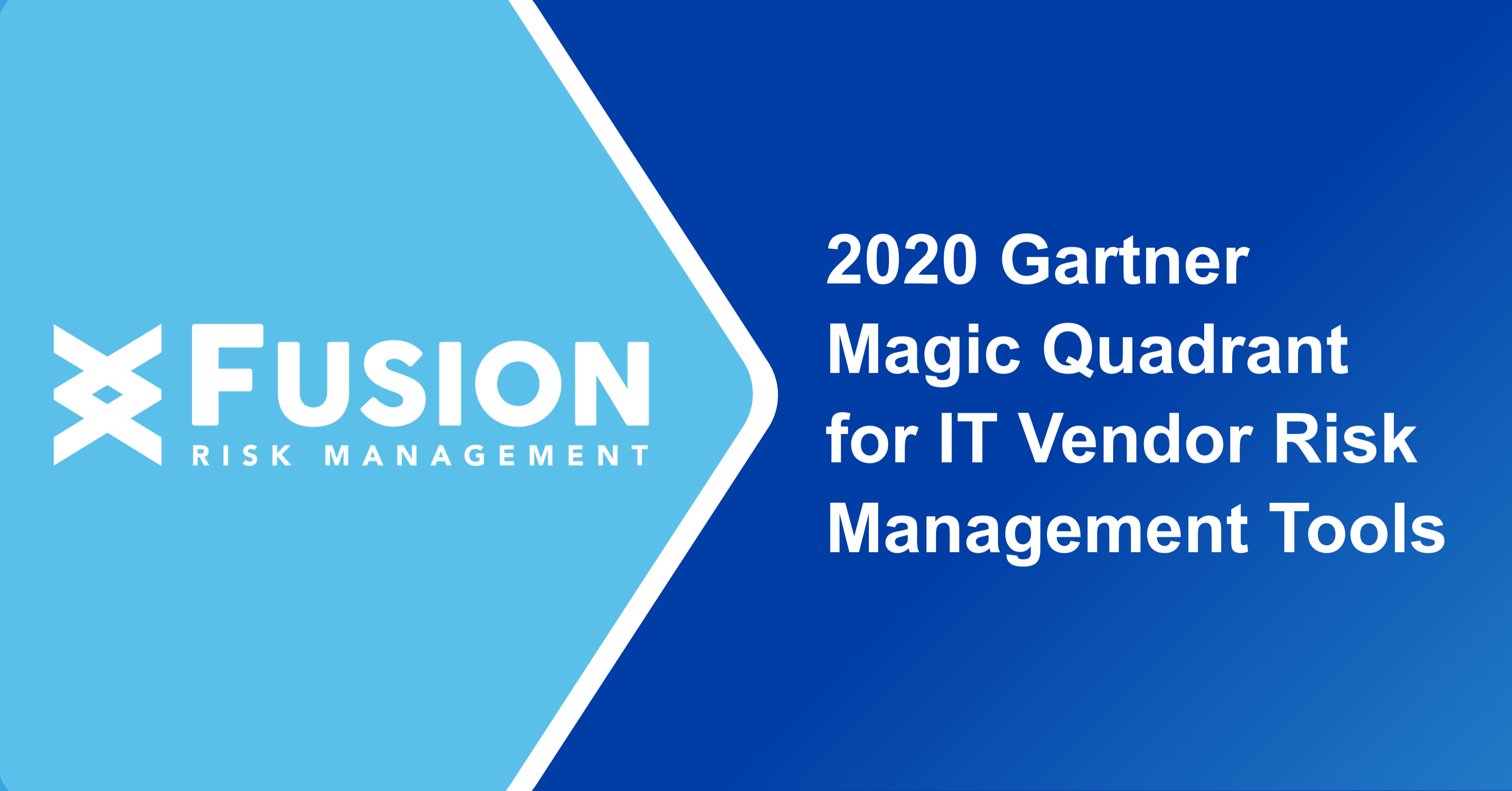 Fusion Risk Management Recognized in the 2020 Gartner Magic Quadrant