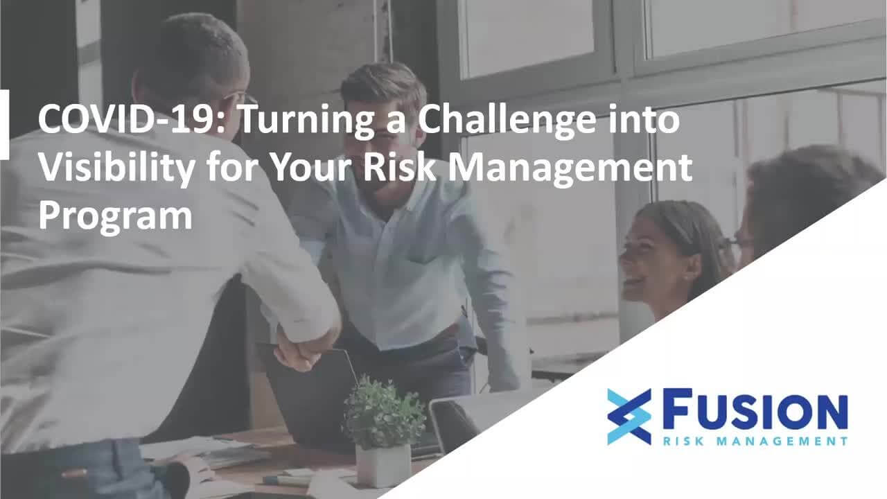 COVID-19: Turning a challenge into visibility for your risk management program