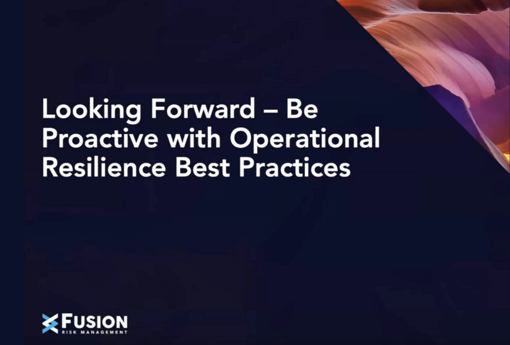 Be Proactive with Operational Resilience Best Practices Webinar
