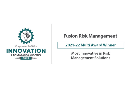 Corporate LiveWire Innovation & Excellence Awards 2022 Award Winner - Most Innovative in Risk Management Solutions - Fusion Risk Management