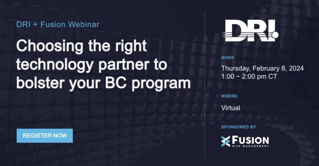DRI and Fusion Webinar | Choosing the right technology partner to bolster your BC program - Events