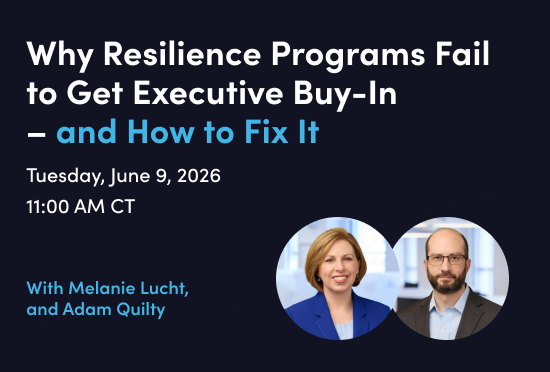 Why Resilience Programs Fail to Get Executive Buy-In – and How to Fix It - Events