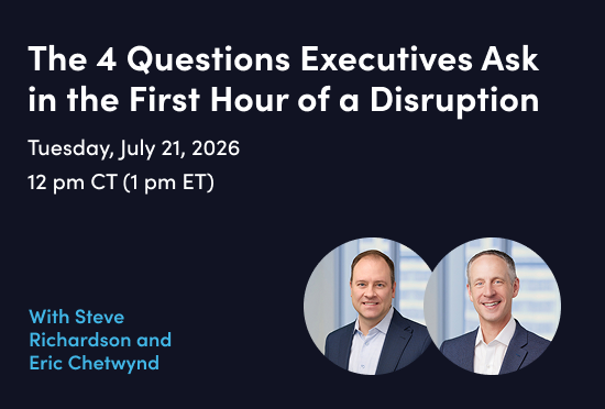 The 4 Questions Executives Ask in the First Hour of a Disruption - Events